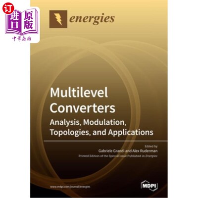 海外直订Multilevel Converters: Analysis, Modulation, Topologies, and Applications