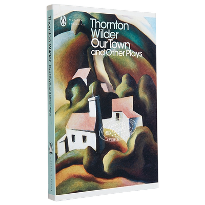现货 【中商原版】我们的小镇及其他戏剧 英文原版 Our Town and Other Plays