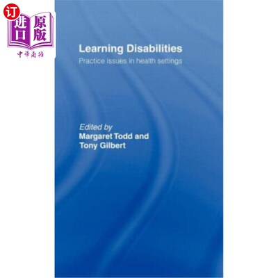 海外直订医药图书Learning Disabilities: Practice Issues in Health Settings 学习障碍