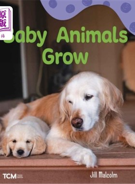 海外直订Baby Animals Grow: A Wordless Nonfiction Book 小动物成长：一本无字纪实书