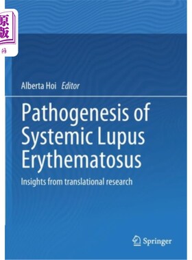 海外直订医药图书Pathogenesis of Systemic Lupus Erythematosus: Insights from Translational Resear 系统性红斑狼疮的发