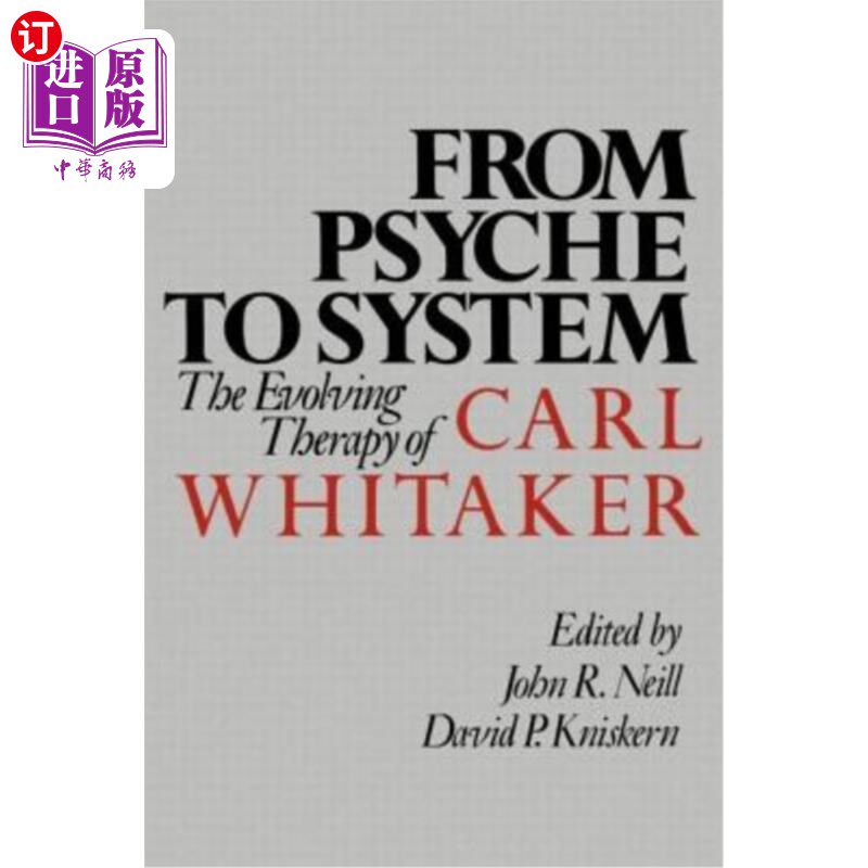 【中商海外直订】from psyche to system: the evolving therapy of c