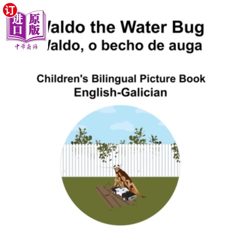 海外直订English-Galician Waldo the Water Bug / Waldo, o becho de auga Children's Bilingu 《水虫沃尔多》（英语-加利