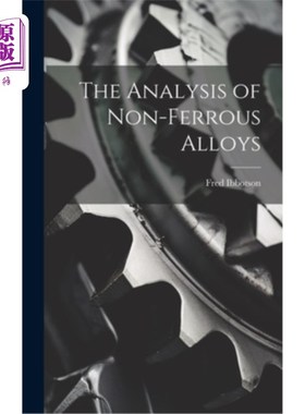 海外直订The Analysis of Non-ferrous Alloys 有色合金的分析