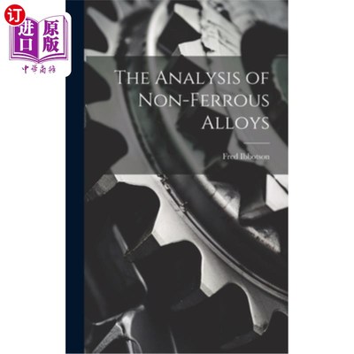 海外直订The Analysis of Non-ferrous Alloys 有色合金的分析