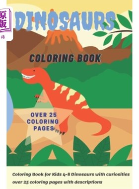 海外直订Dinosaur: dinosaur encyclopedia, Great Gift for Boys & Girls, coloring book for  恐龙:恐龙百科全书，男孩和