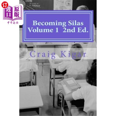 海外直订Becoming Silas Volume 1: An Insightful Look At The Growth of Special Education O 《成为赛拉斯》第一卷:一个