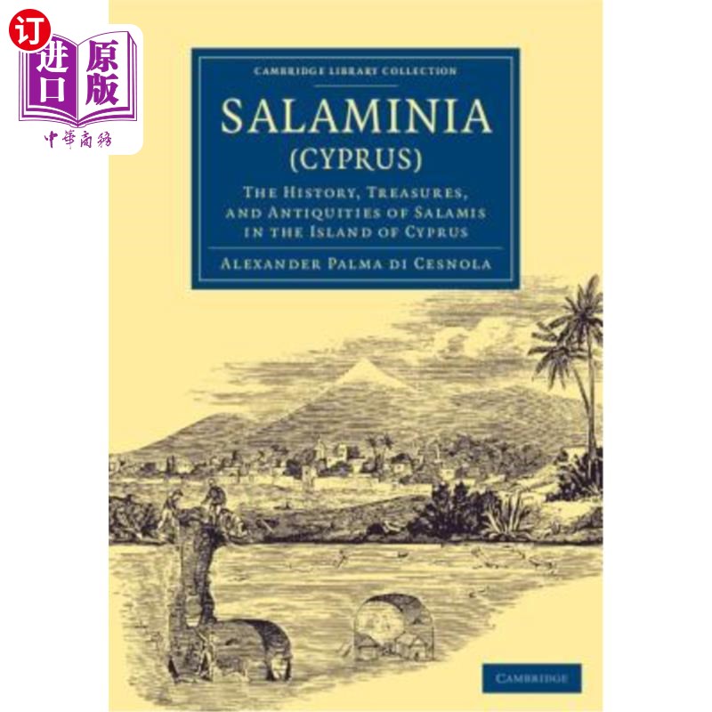 海外直订Salaminia (Cyprus) 萨拉米尼亚（塞浦路斯）：塞浦路斯岛萨拉米斯的历史、宝藏和古董