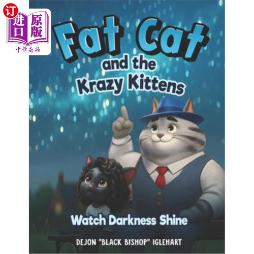 海外直订Fat Cat and the Krazy Kittens: Watch Darkness Shine 肥猫和疯狂的小猫：看着黑暗闪耀