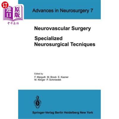 海外直订医药图书Neurovascular Surgery: Specialized Neurosurgical Techniques 神经血管外科：专门的神经外科技术