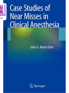 海外直订医药图书Case Studies of Near Misses in Clinical Anesthesia 临床麻醉未遂病例分析
