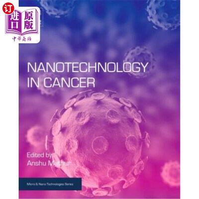 海外直订Nanotechnology in Cancer 纳米技术在癌症