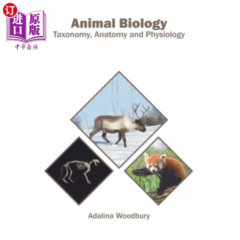 海外直订Animal Biology: Taxonomy, Anatomy and Physiology 动物生物学:分类学、解剖学和生理学