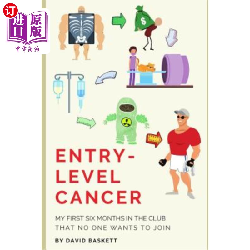 海外直订医药图书Entry-Level Cancer: My First Six Months in the Club No One Wants to Join 入门级癌症：我在俱乐部的头