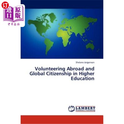 海外直订Volunteering Abroad and Global Citizenship in Higher Education 国外志愿服务与高等教育中的全球公民身份