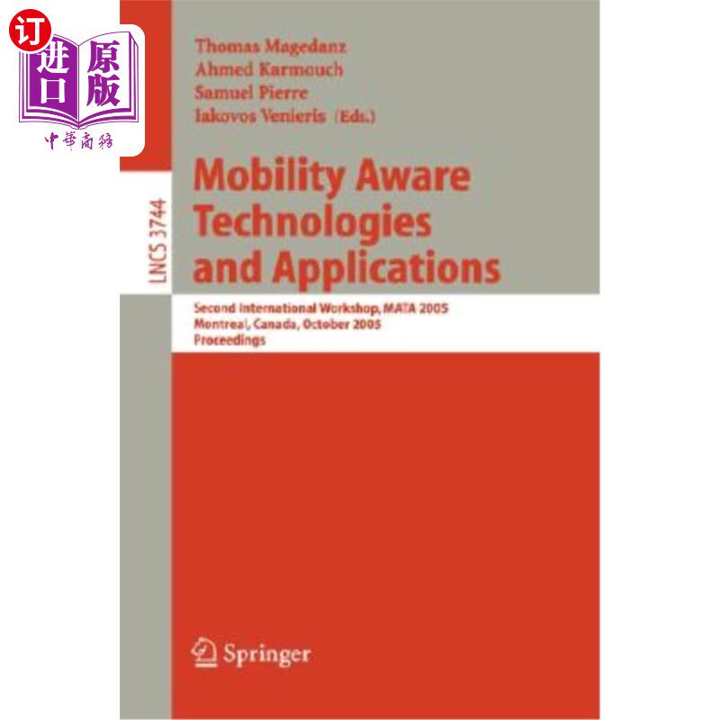 海外直订Mobility Aware Technologies and Applications: Second International Workshop, Mat 移动感知技术与应用:第二届