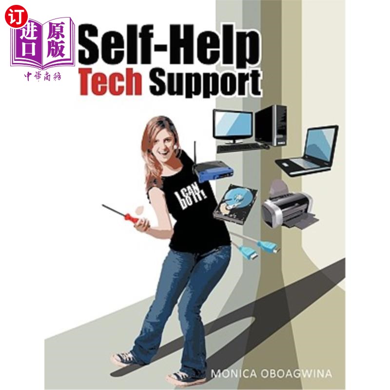 海外直订Self-Help Tech Support: Computer Hardware/Software/Wireless Network Repair, Cust 自助技术支持：计算机硬件/