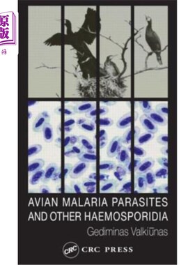 海外直订Avian Malaria Parasites and Other Haemosporidia 禽疟疾寄生虫和其他血孢子虫