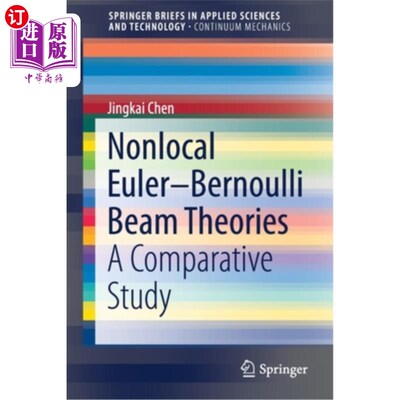 海外直订Nonlocal Euler-Bernoulli Beam Theories: A Comparative Study 非局部欧拉-伯努利梁理论:比较研究