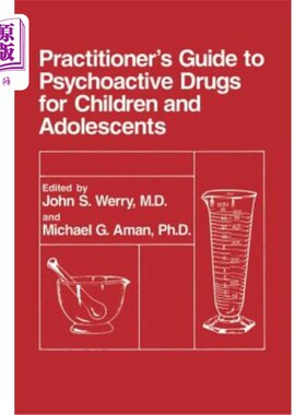 海外直订医药图书Practitioner's Guide to Psychoactive Drugs for Children and Adolescents 儿童和青少年精神活性药物从