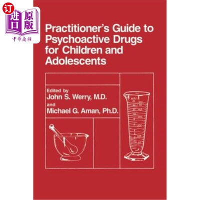 海外直订医药图书Practitioner's Guide to Psychoactive Drugs for Children and Adolescents 儿童和青少年精神活性药物从