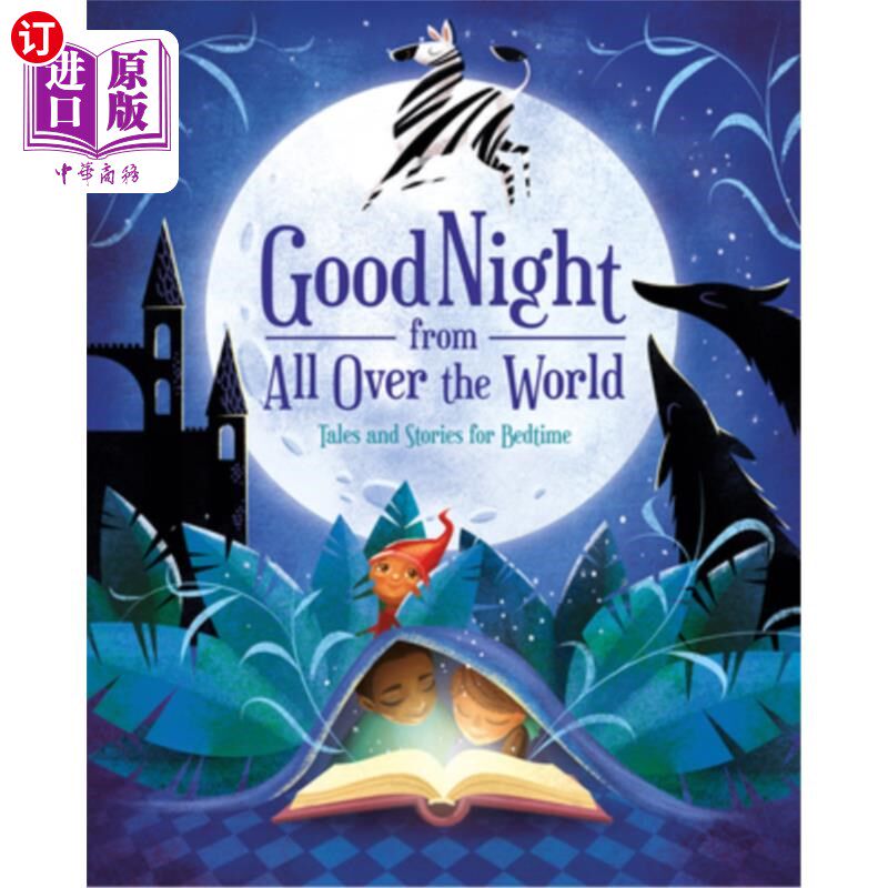 海外直订Good Night from All Over the World: Tales and Stories for Bedtime 来自世界各地的晚安:睡前故事