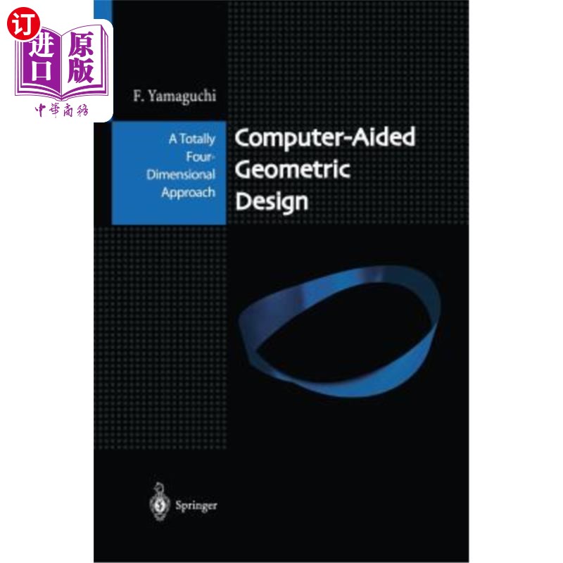 海外直订Computer-Aided Geometric Design: A Totally Four-Dimensional Approach 计算机辅助几何设计:完全四维方法