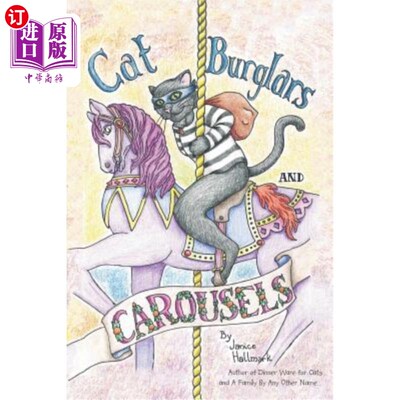 海外直订Cat Burglars and Carousels: My Mom's Descent into the Pit of Dementia 猫窃贼和旋转木马：我妈妈陷入痴呆症的