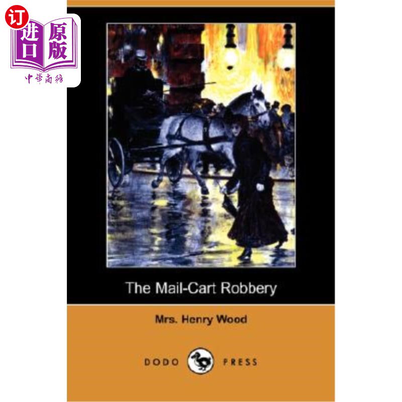【中商海外直订】the mail-cart robbery (dodo press)