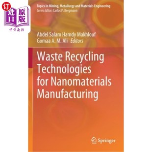 Recycling for 纳米材料制造中 海外直订Waste Technologies Manufacturing 废物回收技术 Nanomaterials