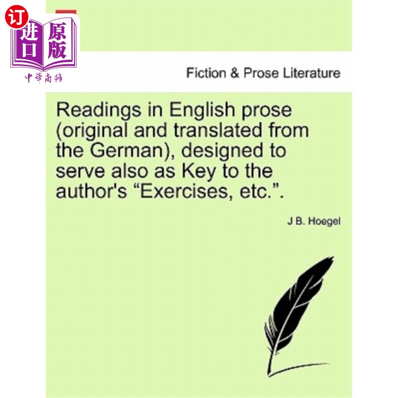 海外直订Readings in English Prose (Original and Translated from the German), Designed to 阅读英语散文（原文和德语翻