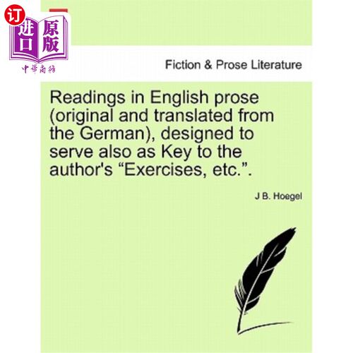 海外直订Readings in English Prose (Original and Translated from the German), Designed to 阅读英语散文（原文和德语翻