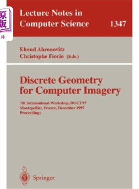 海外直订Discrete Geometry for Computer Imagery: 7th International Workshop, Dgci '97, Mo 计算机图像离散几何：第七届