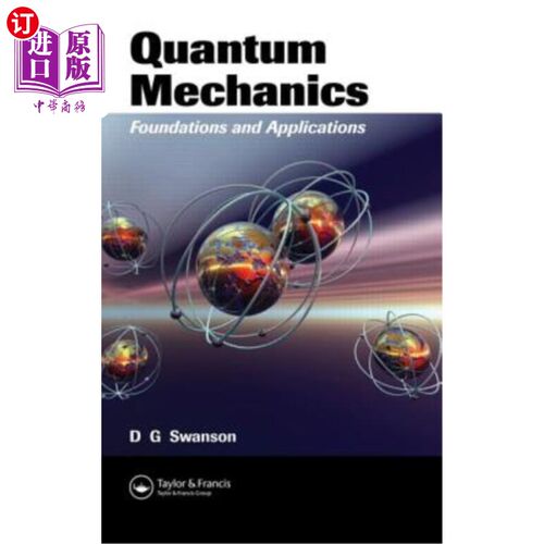 海外直订Quantum Mechanics: Foundations and Applications 量子力学:基础与应用