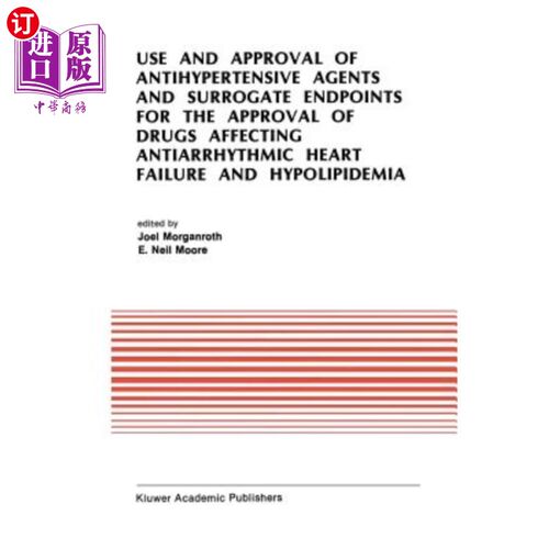 海外直订医药图书Use and Approval of Antihypertensive Agents and Surrogate Endpoints for the Appr 抗高血压药和替代终
