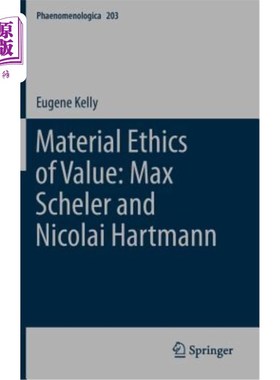 海外直订Material Ethics of Value: Max Scheler and Nicolai Hartmann 物质价值伦理:马克斯·舍勒和尼科莱·哈特曼