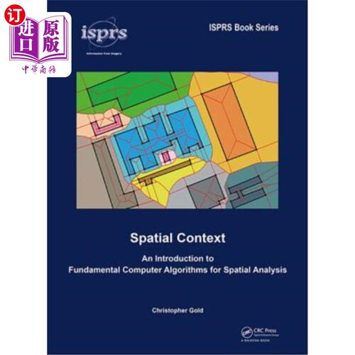 海外直订Spatial Context: An Introduction to Fundamental Computer Algorithms for Spatial  空间语境:空间分析的基本计