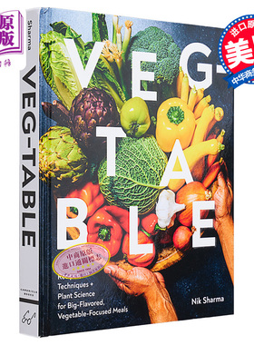 现货 素食餐桌 英文原版 为您带来以蔬菜为主的菜肴 Veg-table Vegetable Focused Meals Nik Sharma 美食烹饪【中商原版】
