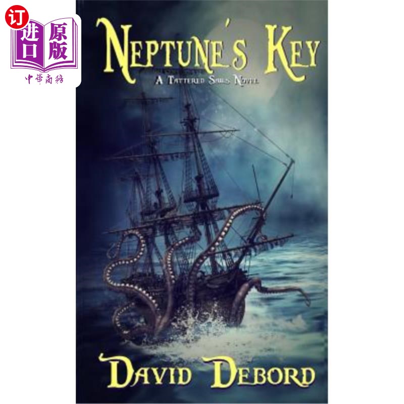 海外直订Neptune's Key: A Tattered Sails Novel 海王星的钥匙：一部破烂的帆船小说