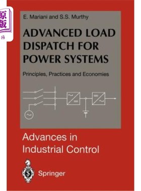 海外直订Advanced Load Dispatch for Power Systems: Principles, Practices and Economies 电力系统先进负荷调度：原则、实践与
