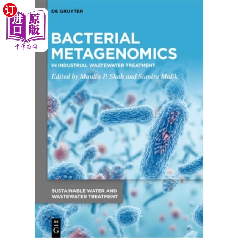 海外直订Bacterial Metagenomics: In Industrial Wastewater Treatment 细菌宏基因组学：在工业废水处理中的应用