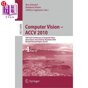 Queenstow ACC 2010 Conference Asian ACCV 10th 计算机视觉 海外直订Computer Computer Vision
