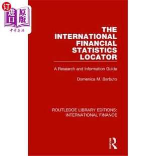 海外直订The International Financial Statistics Locator: A Research and Information Guide 国际金融统计定位：研究和信