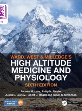 海外直订Ward, Milledge and West's High Altitude Medicine and Physiology 沃德，米莉奇和韦斯特的高原医学和生理学