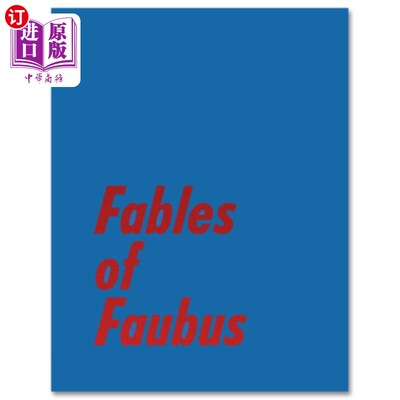 海外直订Fables of Faubus: Paul Reas Works 1972 - 2015 福伯斯的寓言:保罗·雷亚斯作品1972 - 2015