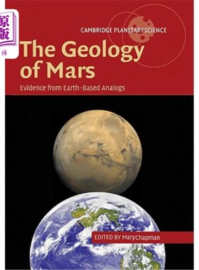 海外直订The Geology of Mars: Evidence from Earth-Based Analogs 火星的地质:来自地球上类似物的证据