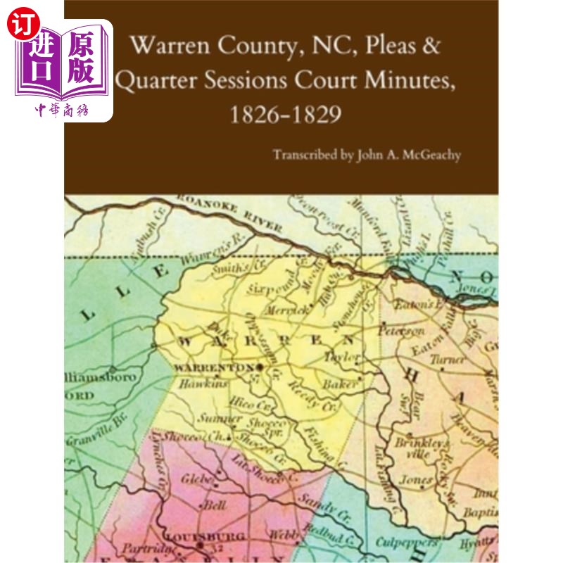 海外直订Warren County, NC, Pleas & Quarter Sessions Court Minutes, 1826-1829 沃伦县，北卡罗来纳州，请愿和季度会议法
