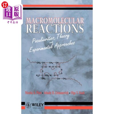 海外直订Macromolecular Reactions - Peculiarities, Theory... 大分子反应
