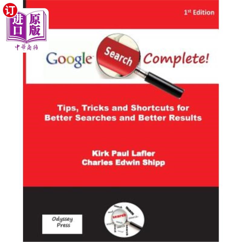 海外直订Google Search Complete!: Tips, Tricks and Shortcuts for Better Searches and Bett 谷歌搜索完成!:提示，技巧和