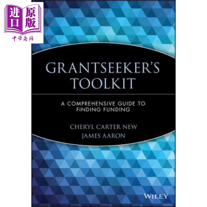 现货 寻求资助者工具包 寻找资金综合指南 Grantseeker S Toolkit Cheryl New【中商原版】